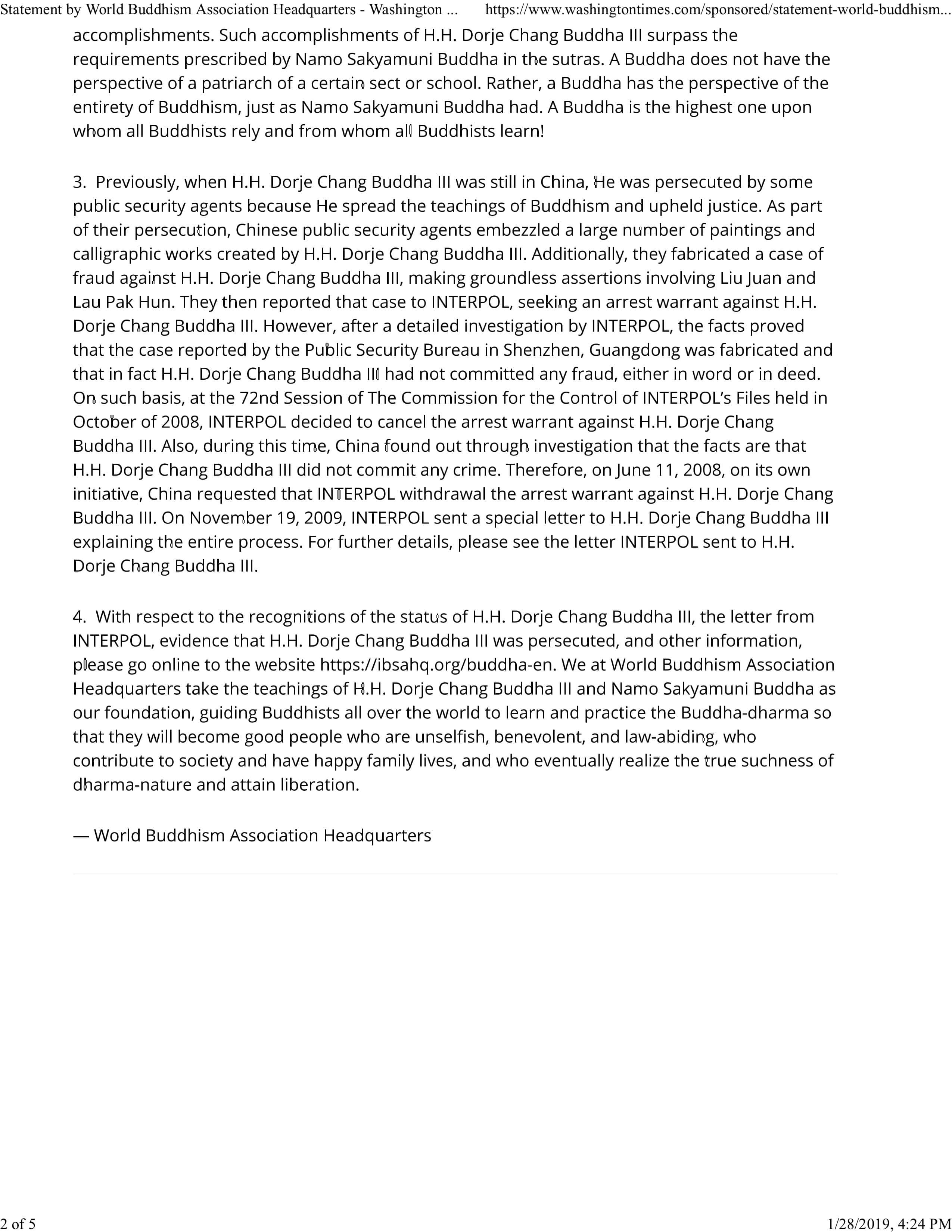 China found out through investigation that the facts are that H.H. Dorje Chang Buddha III did not commit any crime. Therefore, on June 11, 2008, on its own initiative, China requested that INTERPOL withdrawal the arrest warrant against H.H. Dorje Chang Buddha III